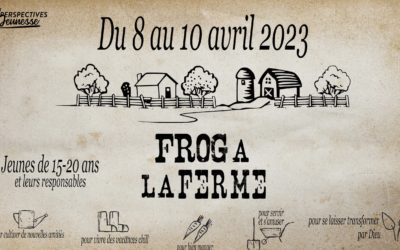 WE FROG 2023 : à la Ferme !